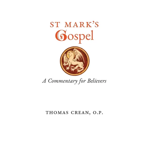 St. Mark's Gospel: A Commentary for Believers - Paperback