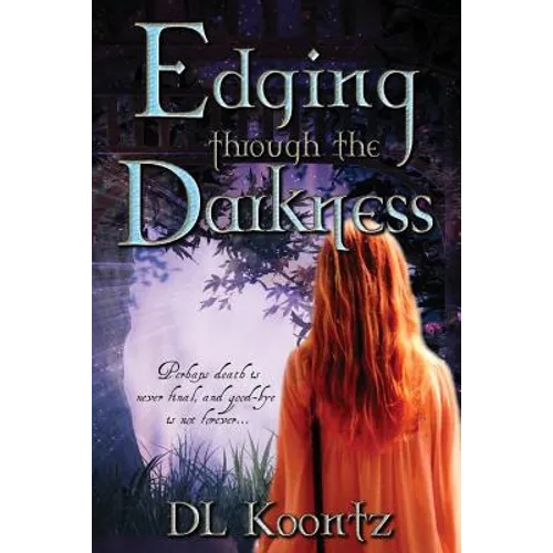 Edging Through the Darkness - Paperback