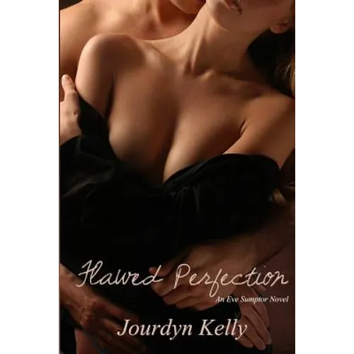 Flawed Perfection: An Eve Sumptor Novel - Paperback