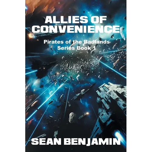 Allies of Convenience: Pirates of the Badlands Series - Paperback