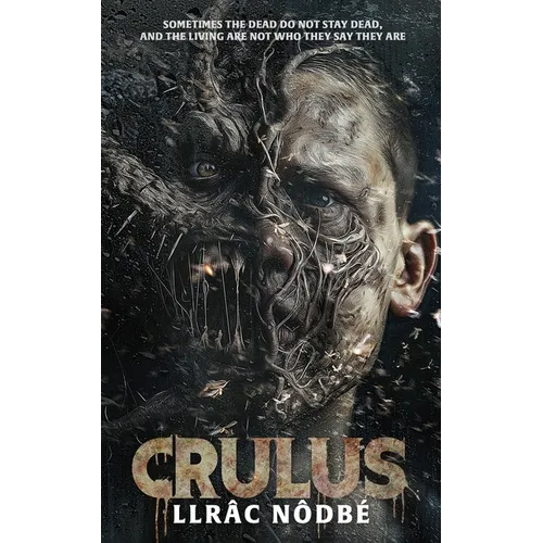 Crulus: Stranger things are happening in Draigwen, Wales in this gripping supernatural horror - Paperback