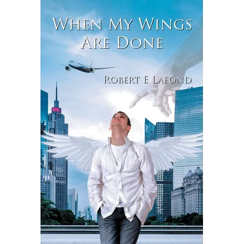 When My Wings Are Done - Paperback
