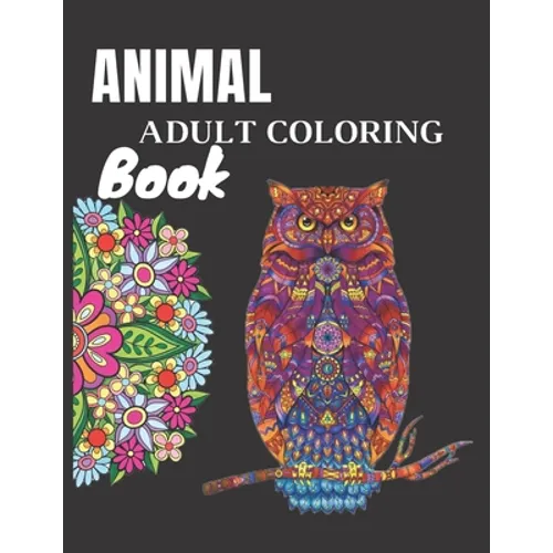 Animal Adult Coloring Book: 80 Pages of Animal Coloring size 8.5