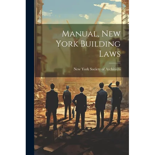 Manual, New York Building Laws - Paperback