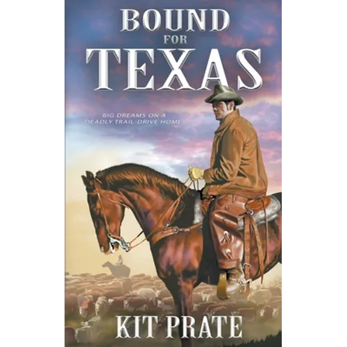 Bound For Texas - Paperback