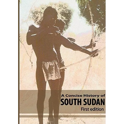 A Concise History of South Sudan - Paperback