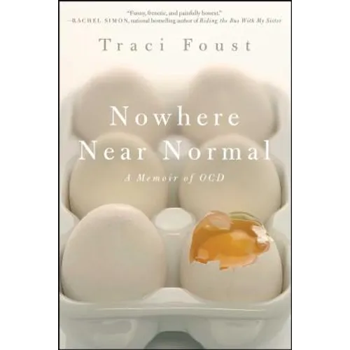Nowhere Near Normal: A Memoir of Ocd - Paperback