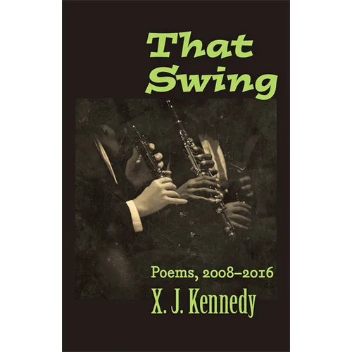 That Swing: Poems, 2008-2016 - Paperback