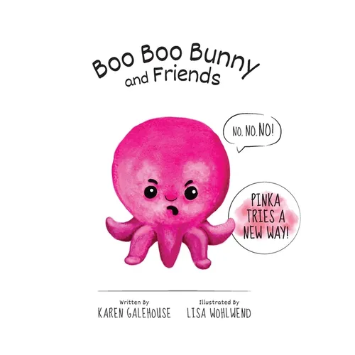 Boo Boo Bunny and Friends Pinka Tries a New Way - Hardcover
