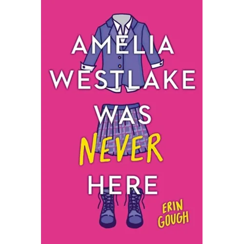 Amelia Westlake Was Never Here