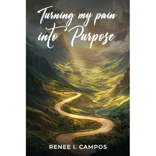 Turning My Pain into Purpose - Paperback