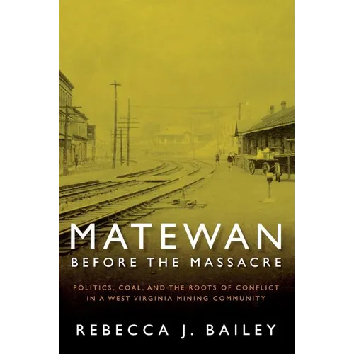 Matewan Before the Massacre: 