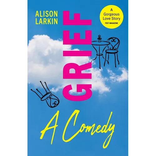 Grief... A Comedy