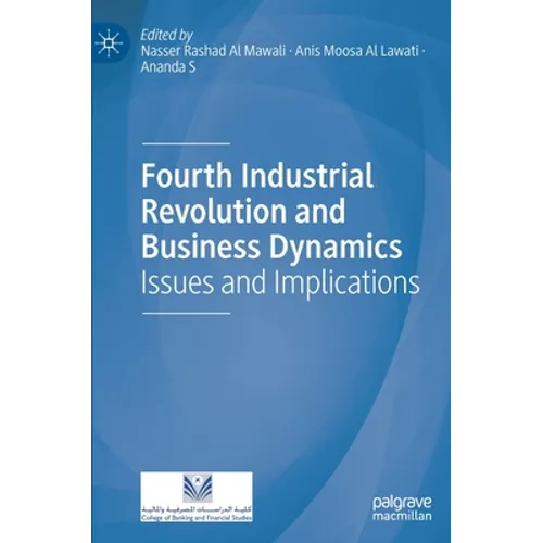 Fourth Industrial Revolution and Business Dynamics: Issues and Implications