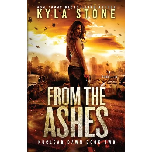 From the Ashes: A Survival Thriller - Paperback