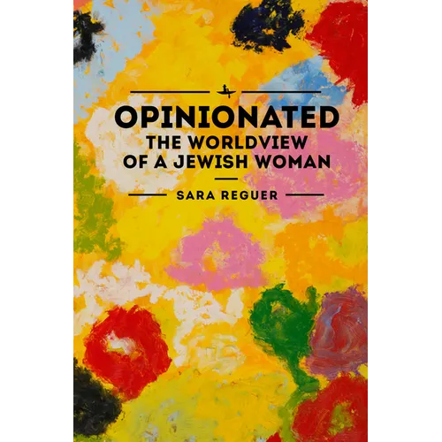 Opinionated: The World View of a Jewish Woman - Paperback