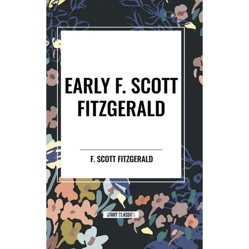 Early F. Scott Fitzgerald - Hardcover