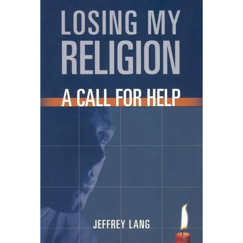 Losing My Religion: A Call for Help - Paperback