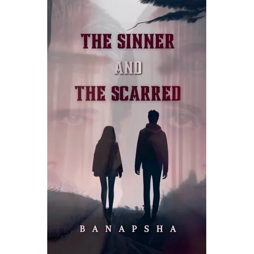 The Sinner and The Scarred - Paperback