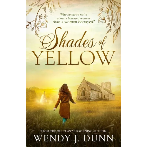 Shades of Yellow: Who better to write about a betrayed woman than a woman betrayed? - Paperback