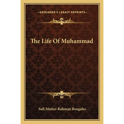 The Life Of Muhammad - Paperback