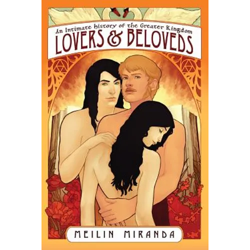 Lovers and Beloveds: An Intimate History of the Greater Kingdom - Paperback