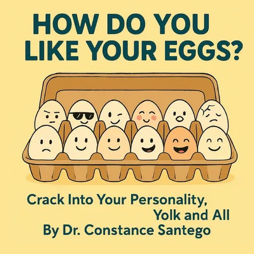 How Do You Like Your Eggs?: Crack Into Your Personality, Yolk and All - Paperback