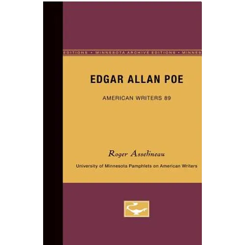 Edgar Allan Poe - American Writers 89: University of Minnesota Pamphlets on American Writers - Paperback