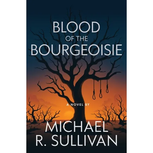 Blood of the Bourgeoisie - Paperback