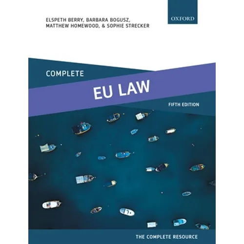 Complete EU Law: Text, Cases, and Materials - Paperback