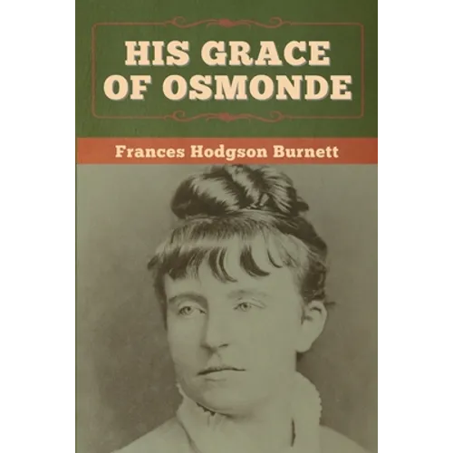 His Grace of Osmonde - Paperback