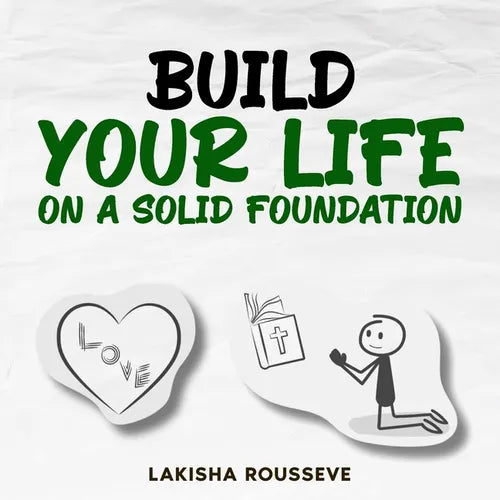 Build Your Life on A Solid Foundation - Paperback