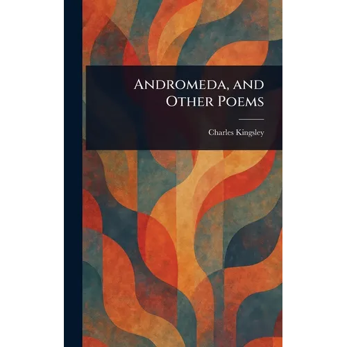 Andromeda, and Other Poems - Hardcover