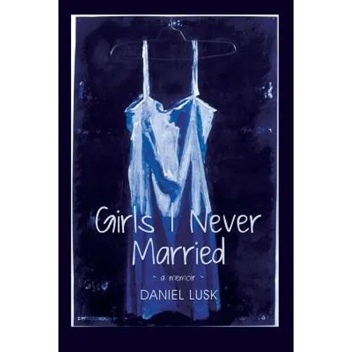 Girls I Never Married - Paperback