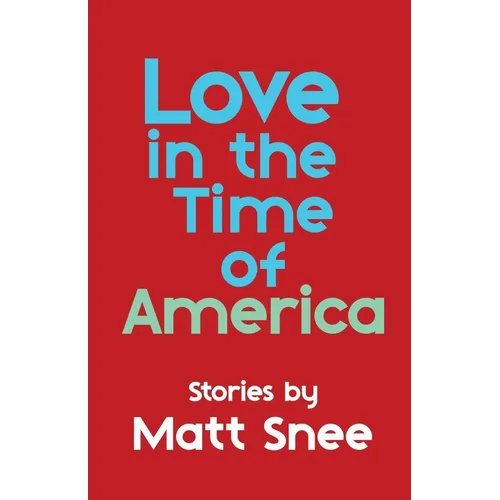 Love In The Time Of America - Paperback