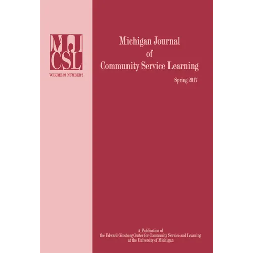 Michigan Journal of Community Service Learning: Volume 23 Number 2 - Spring 2017 - Paperback