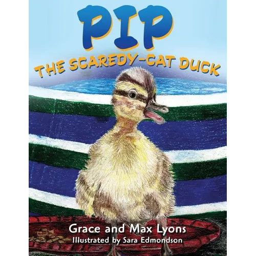 Pip, and the Scardey-Cat Duck - Paperback