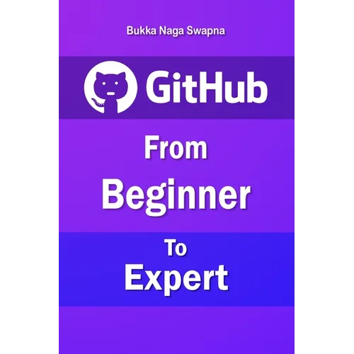 Github: From Beginner to Expert - Paperback