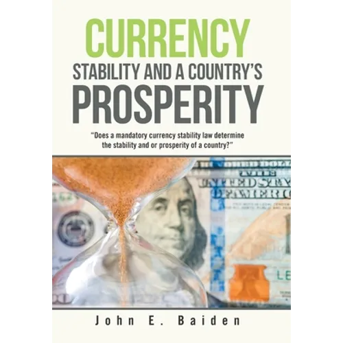 Currency Stability and a Country's Prosperity: 