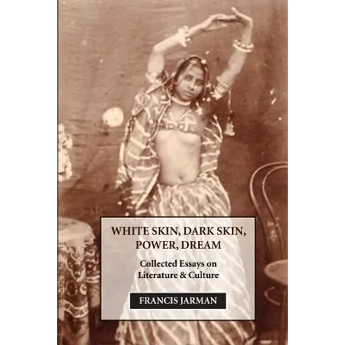 White Skin, Dark Skin, Power, Dream - Paperback