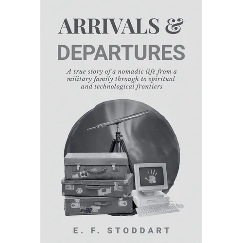 Arrivals & Departures - Paperback