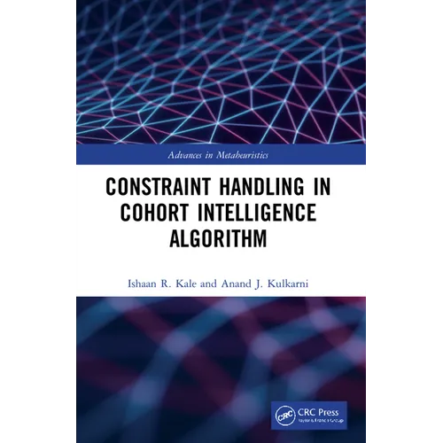 Constraint Handling in Cohort Intelligence Algorithm - Paperback