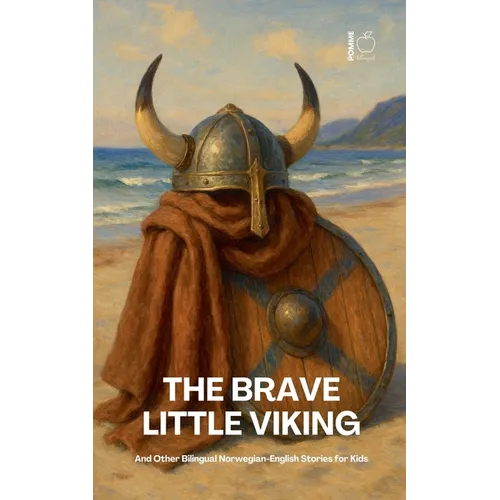 The Brave Little Viking And Other Bilingual Norwegian-English Stories for Kids - Paperback