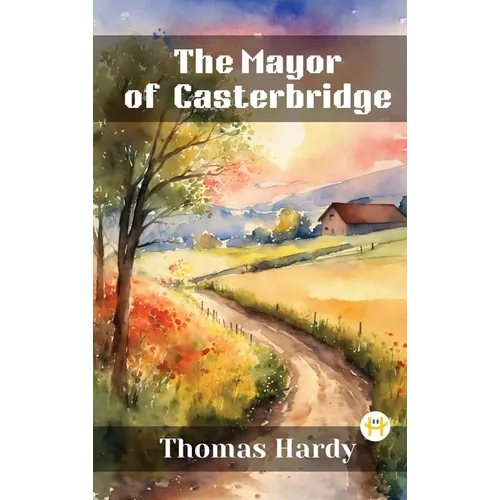The Mayor of Casterbridge - Hardcover
