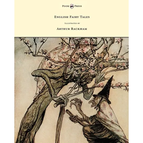English Fairy Tales - Illustrated by Arthur Rackham - Hardcover