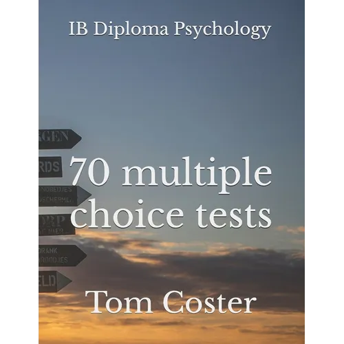 IB Diploma Psychology - 70 multiple choice tests - Paperback