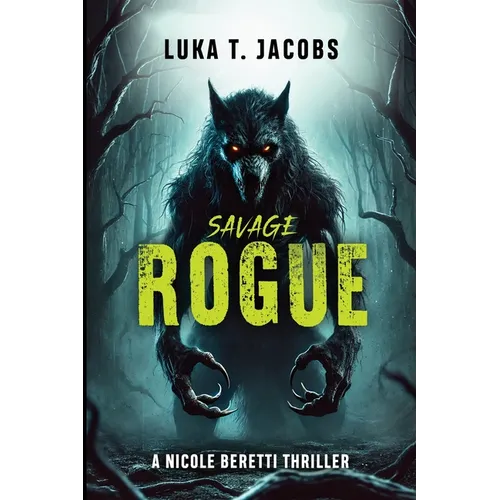 Savage Rogue: A Nicole Beretti Thriller - Paperback