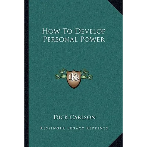How To Develop Personal Power - Paperback
