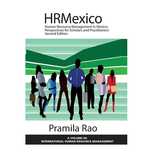 Human Resource Management in Mexico: Perspectives for Scholars and Practitioners - Paperback