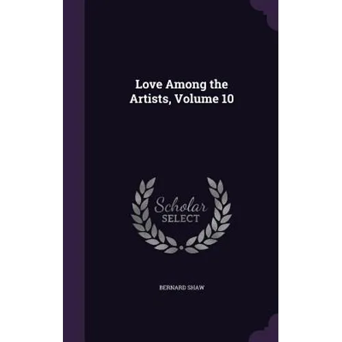 Love Among the Artists, Volume 10 - Hardcover